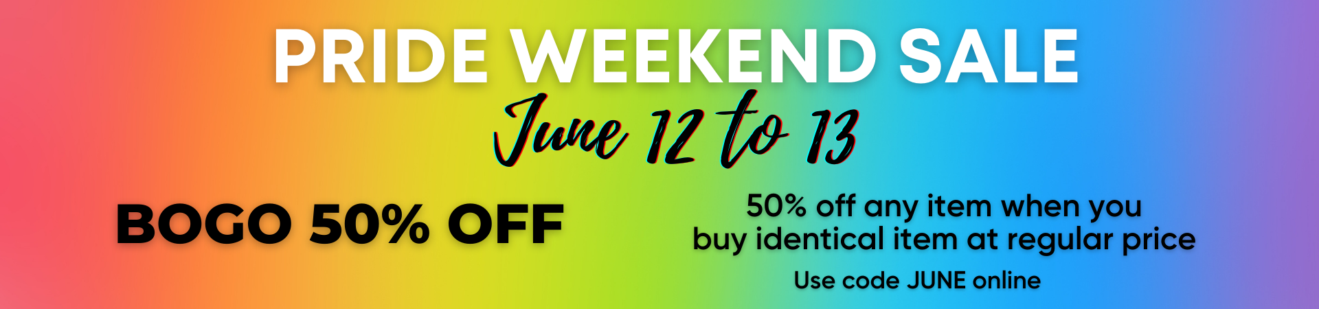 Pride Website sale banner desktop BOGO 50% Off June 12-13
