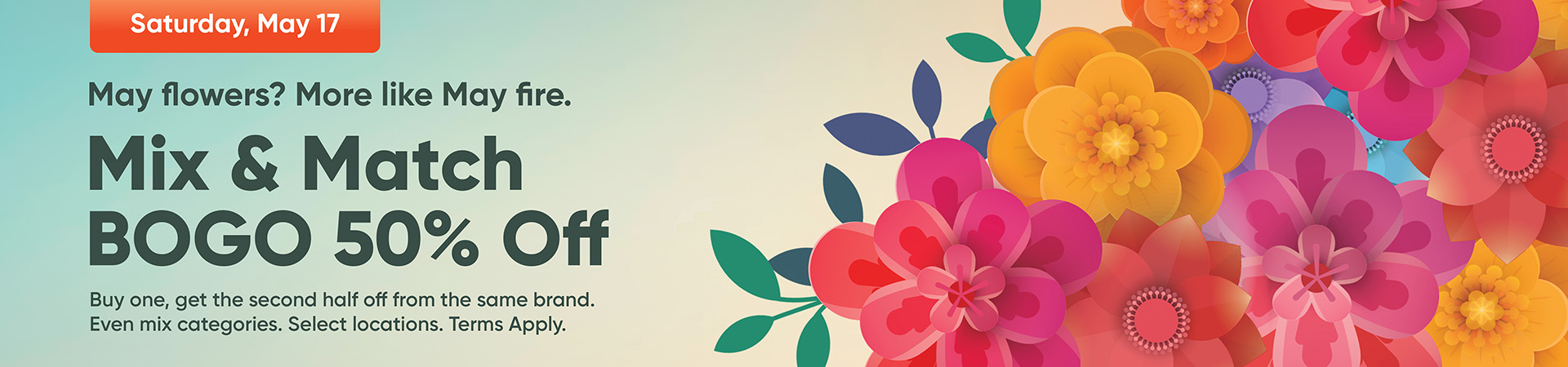 May 17 Mix & Match BOGO 50% Off