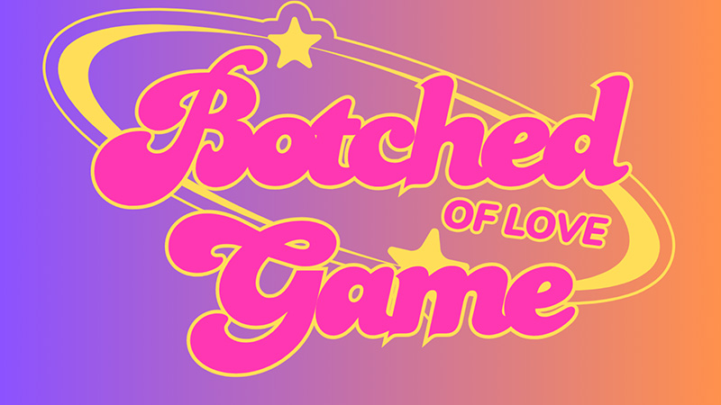 The Botched Game of Love
